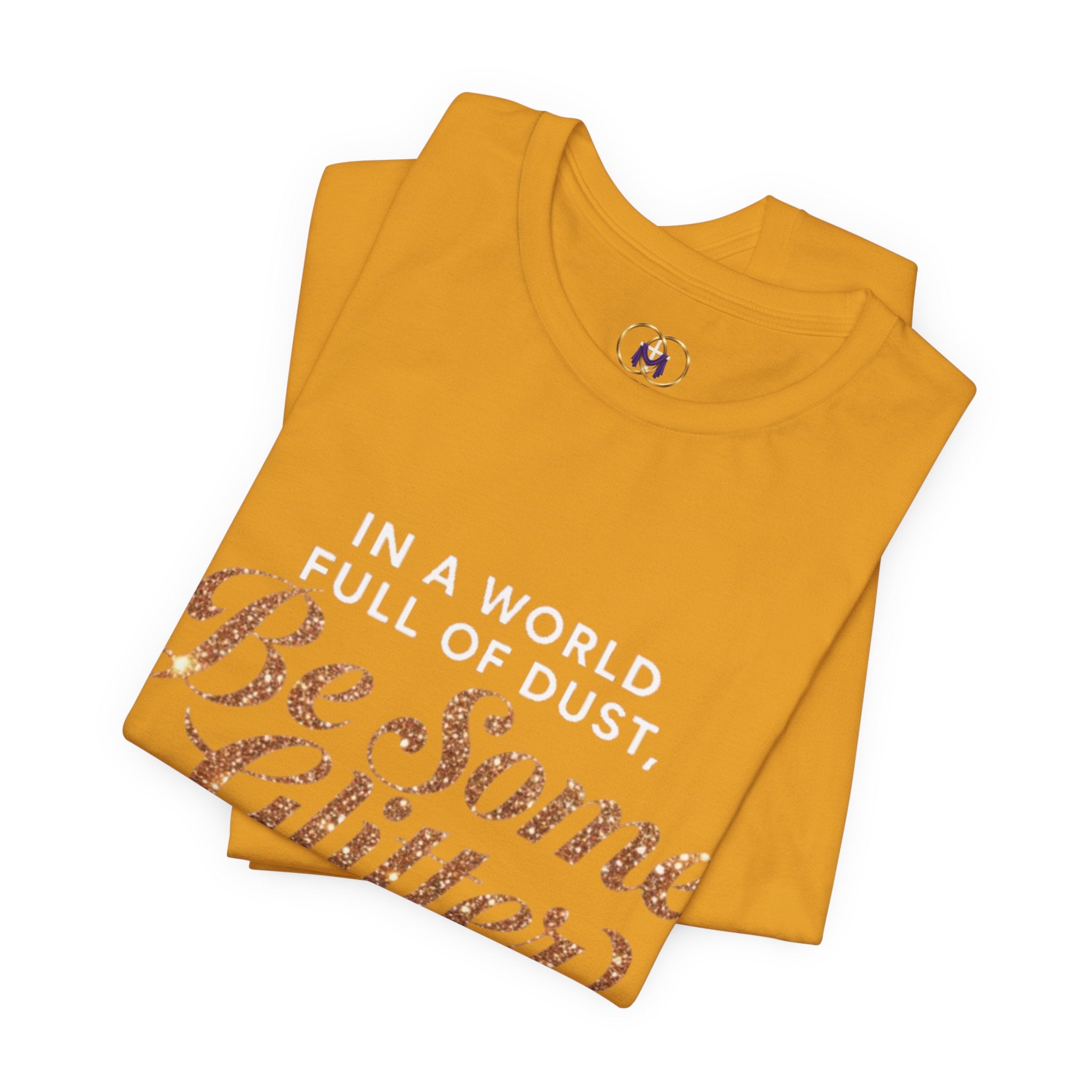 Be Some Glitter T-Shirt