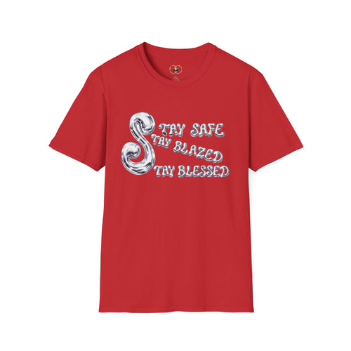 T-Shirt — 'Stay Safe, Stay Blazed, Stay Blessed' Smoky Script Graphic